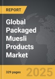 Packaged Muesli Products - Global Strategic Business Report- Product Image