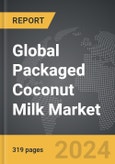 Packaged Coconut Milk - Global Strategic Business Report- Product Image