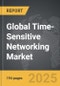 Time-Sensitive Networking - Global Strategic Business Report - Product Image