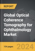 Optical Coherence Tomography (OCT) for Ophthalmology - Global Strategic Business Report- Product Image