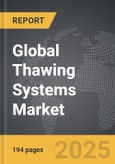 Thawing Systems - Global Strategic Business Report- Product Image