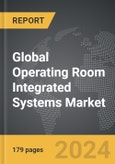 Operating Room Integrated Systems - Global Strategic Business Report- Product Image