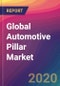 Global Automotive Pillar Market Size, Market Share, Application Analysis, Regional Outlook, Growth Trends, Key Players, Competitive Strategies and Forecasts, 2019 To 2027 - Product Thumbnail Image
