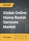 Online Home Rental Services - Global Strategic Business Report - Product Image