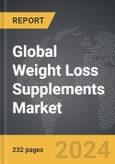 Weight Loss Supplements - Global Strategic Business Report- Product Image
