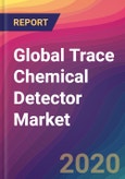 Global Trace Chemical Detector Market Size, Market Share, Application Analysis, Regional Outlook, Growth Trends, Key Players, Competitive Strategies and Forecasts, 2019 To 2027- Product Image