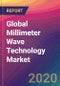 Global Millimeter Wave Technology Market Size, Market Share, Application Analysis, Regional Outlook, Growth Trends, Key Players, Competitive Strategies and Forecasts, 2019 To 2027 - Product Thumbnail Image