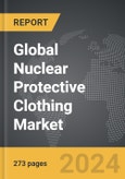 Nuclear Protective Clothing - Global Strategic Business Report- Product Image