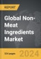 Non-Meat Ingredients - Global Strategic Business Report - Product Thumbnail Image