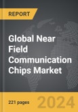 Near Field Communication (NFC) Chips - Global Strategic Business Report- Product Image