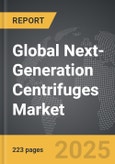 Next-Generation Centrifuges - Global Strategic Business Report- Product Image