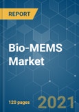 Bio-MEMS Market - Growth, Trends, COVID-19 Impact, and Forecasts (2021 - 2026)- Product Image