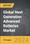 Next Generation Advanced Batteries - Global Strategic Business Report - Product Image