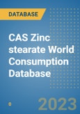 CAS Zinc stearate World Consumption Database- Product Image