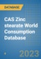 CAS Zinc stearate World Consumption Database - Product Image