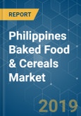 Philippines Baked Food & Cereals Market Analysis (2013 - 2023)- Product Image