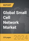 Small Cell Network - Global Strategic Business Report- Product Image
