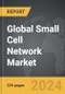 Small Cell Network - Global Strategic Business Report - Product Thumbnail Image