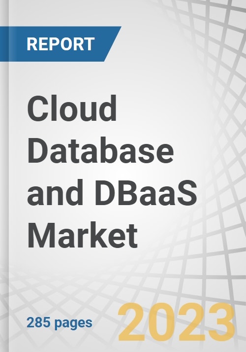 Cloud Database and DBaaS Market by Database Type (SQL and NoSQL ...