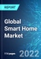 Global Smart Home Market: Size, Trends & Forecasts (2022-2026 Edition) - Product Image