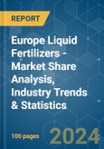Europe Liquid Fertilizers - Market Share Analysis, Industry Trends & Statistics, Growth Forecasts 2019 - 2029- Product Image