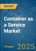 Container As A Service Market - Growth, Trends, COVID-19 Impact, and Forecasts (2023-2028)- Product Image