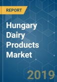 Hungary Dairy Products Market Analysis (2013 - 2023)- Product Image
