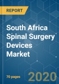 South Africa Spinal Surgery Devices Market- Growth, Trends, and Forecast (2020 - 2025)- Product Image