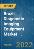 Brazil Diagnostic Imaging Equipment Market - Growth, Trends, COVID-19 Impact, and Forecasts (2022 - 2027)- Product Image