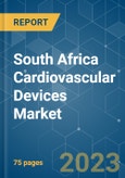 South Africa Cardiovascular Devices Market - Growth, Trends, and Forecasts (2023-2028)- Product Image