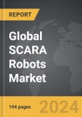 SCARA Robots - Global Strategic Business Report- Product Image