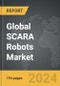 SCARA Robots - Global Strategic Business Report - Product Image
