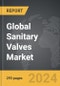 Sanitary Valves - Global Strategic Business Report - Product Image