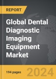 Dental Diagnostic Imaging Equipment: Global Strategic Business Report- Product Image