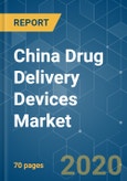 China Drug Delivery Devices Market - Growth, Trends, and Forecasts (2020 - 2025)- Product Image