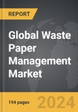 Waste Paper Management - Global Strategic Business Report- Product Image