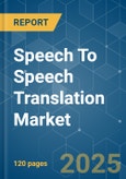 Speech To Speech Translation - Market Share Analysis, Industry Trends & Statistics, Growth Forecasts (2025 - 2030)- Product Image