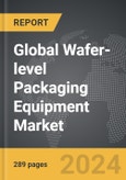 Wafer-level Packaging Equipment - Global Strategic Business Report- Product Image
