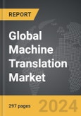 Machine Translation - Global Strategic Business Report- Product Image