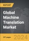 Machine Translation - Global Strategic Business Report - Product Image