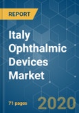 Italy Ophthalmic Devices Market - Growth, Trends, and Forecasts (2020 - 2025)- Product Image