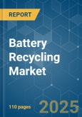 Battery Recycling Market - Growth, Trends, COVID-19 Impact, and Forecasts (2022 - 2027)- Product Image