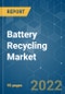 Battery Recycling Market - Growth, Trends, COVID-19 Impact, and Forecasts (2022 - 2027) - Product Thumbnail Image
