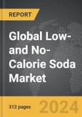 Low- and No-Calorie Soda - Global Strategic Business Report- Product Image