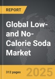 Low- and No-Calorie Soda - Global Strategic Business Report- Product Image