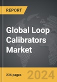 Loop Calibrators - Global Strategic Business Report- Product Image