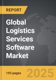 Logistics Services Software - Global Strategic Business Report- Product Image