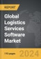 Logistics Services Software - Global Strategic Business Report - Product Image