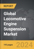 Locomotive Engine Suspension - Global Strategic Business Report- Product Image