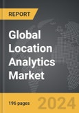 Location Analytics - Global Strategic Business Report- Product Image